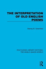 The Interpretation of Old English Poems - Stanley B. Greenfield - 9781032543062
