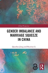 Gender Imbalance and Marriage Squeeze in China - Quanbao Jiang ; Shuzhuo Li - 9781032560960