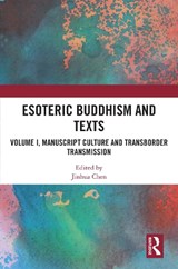 Esoteric Buddhism and Texts - JINHUA (UNIVERSITY OF BRITISH COLUMBIA,  Canada) Chen - 9781032563206
