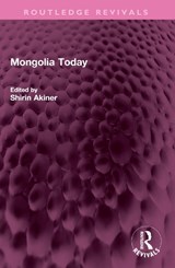 Mongolia Today - Shirin Akiner - 9781032582139