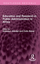 Education and Research in Public Administration in Africa - Adebayo Adedeji ; Colin Baker - 9781032587677