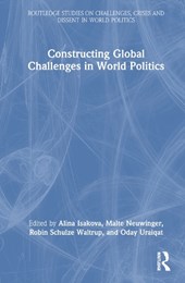 Constructing Global Challenges in World Politics