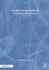 My Blob Feelings Workbook - Pip Wilson ; Ian Long - 9781032598529