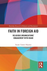 Faith in Foreign Aid - Susan Turner Haynes - 9781032598796