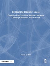 Recreating Historic Dress - Nancy E. Hills - 9781032624617