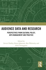 Audience Data and Research - Steven (The University of Dublin Hadley ; Katya (Edith Cowan University Johanson ; Ben (University of Leeds Walmsley - 9781032632438