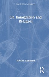 On Immigration and Refugees - Michael Dummett - 9781032641652