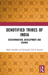 Denotified Tribes of India - Malli Gandhi ; Kompalli H.S.S. Sundar - 9781032654478