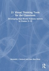 21 Visual Thinking Tools for the Classroom - Meredith J. Harbord ; Sara Riaz Khan - 9781032662923