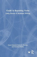 Guide to Reporting Verbs - Grant Eckstein ; Jacob D. Rawlins ; Elizabeth Hanks - 9781032686332