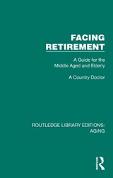 Facing Retirement - A Country Doctor - 9781032694221