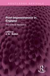 Post-Impressionists in England - Barrie Bullen - 9781032699660