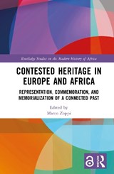 Contested Heritage in Europe and Africa - Marco Zoppi - 9781032705934