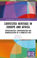 Contested Heritage in Europe and Africa - Marco Zoppi - 9781032705989
