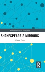Shakespeare’s Mirrors - Edward Evans - 9781032726984