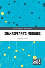 Shakespeare’s Mirrors - Edward Evans - 9781032727004