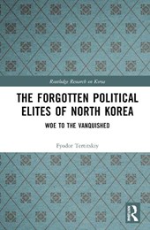 The Forgotten Political Elites of North Korea