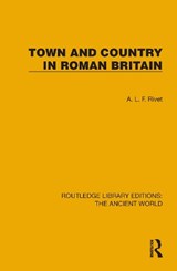 Town and Country in Roman Britain - A.L.F. Rivet - 9781032765426