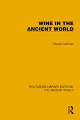 Wine in the Ancient World - Charles Seltman - 9781032765532