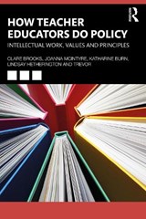 How Teacher Educators Do Policy - Clare (Insitute of Education Brooks ; Joanna (University of Nottingham McIntyre ; Katharine (University of Oxford Burn ; Lindsay Hetherington - 9781032766102