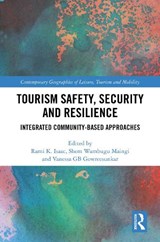 Tourism Safety, Security and Resilience - Rami K. Isaac ; Shem Wambugu Maingi ; Vanessa GB Gowresunkaar - 9781032766911