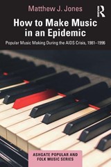 How to Make Music in an Epidemic - Matthew Jones - 9781032773414