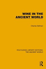 Wine in the Ancient World - Charles Seltman - 9781032774893