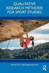Qualitative Research Methods for Sport Studies - Chris (Manchester Metropolitan University Mackintosh - 9781032777245