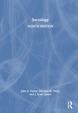 Sociology - John E. Farley ; Michael W. Flota ; J. Scott Carter - 9781032778266