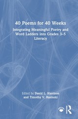 40 Poems for 40 Weeks - David L. Harrison ; Timothy V. (Kent State University) Rasinski - 9781032785943