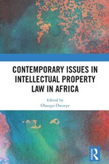 Contemporary Issues in Intellectual Property Law in Africa - Olasupo Owoeye - 9781032792873