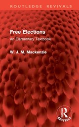 Free Elections - W.J.M. Mackenzie - 9781032794532