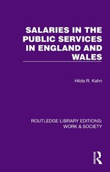 Salaries in the Public Services in England and Wales - Hilda R. Kahn - 9781032817125