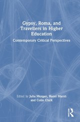 Gypsies, Roma, and Travellers in Higher Education - Julia Morgan ; Hazel (University of East Anglia Marsh ; Colin Clark - 9781032823713