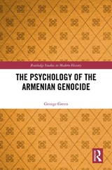 The Psychology of the Armenian Genocide - George Green - 9781032831435