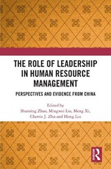 The Role of Leadership in Human Resource Management - Shuming ZHAO ; Mingwei Liu ; Meng Xi - 9781032832173