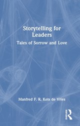 Storytelling for Leaders - Manfred F. R. Kets de Vries - 9781032833569