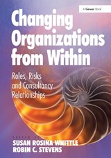 Changing Organizations from Within - Robin C. Stevens - 9781032837369