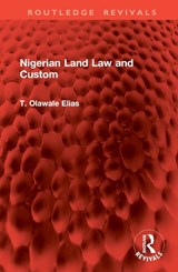 Nigerian Land Law and Custom - T. Olawale Elias - 9781032846064