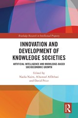 Innovation and Development of Knowledge Societies - Nadia (Aston University Naim ; Alhanoof (Princess Nourah Bint Abdulrahman University AlDebasi ; David (Charles Darwin University Price - 9781032859255