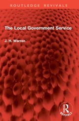 The Local Government Service - J. H. Warren - 9781032859910