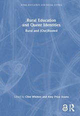 Rural Education and Queer Identities - Clint (Virginia Tech Whitten ; Amy Price (School of Education at Virginia Tech Azano - 9781032868271