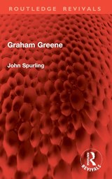 Graham Greene - John Spurling - 9781032871073