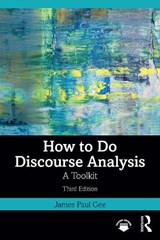 How to Do Discourse Analysis - James Paul Gee - 9781032884776