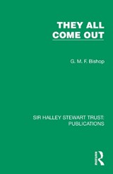 They All Come Out - G. M. F. Bishop - 9781032886336