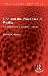 God and the Processes of Reality - David A. Pailin - 9781032888606
