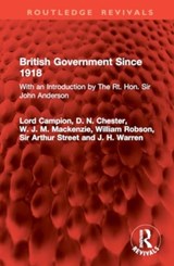 British Government Since 1918 - Lord Campion ; D. N. Chester ; W.J.M. Mackenzie ; William Robson - 9781032889276