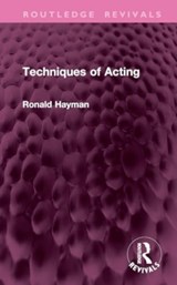 Techniques of Acting - Ronald Hayman - 9781032889771