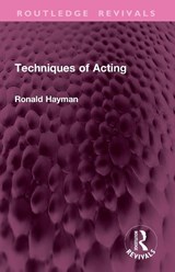 Techniques of Acting - Ronald Hayman - 9781032889832