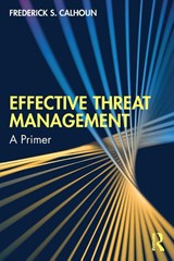 Effective Threat Management - Frederick S. Calhoun - 9781032895260